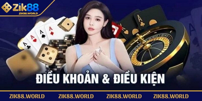 Điều Khoản Điều Kiện Zik88 - Toàn Bộ Quy Trình Mới Nhất 3 Dieu Khoan Dieu Kien Ve Nha Các quy định điều khoản thuộc về nhà cái